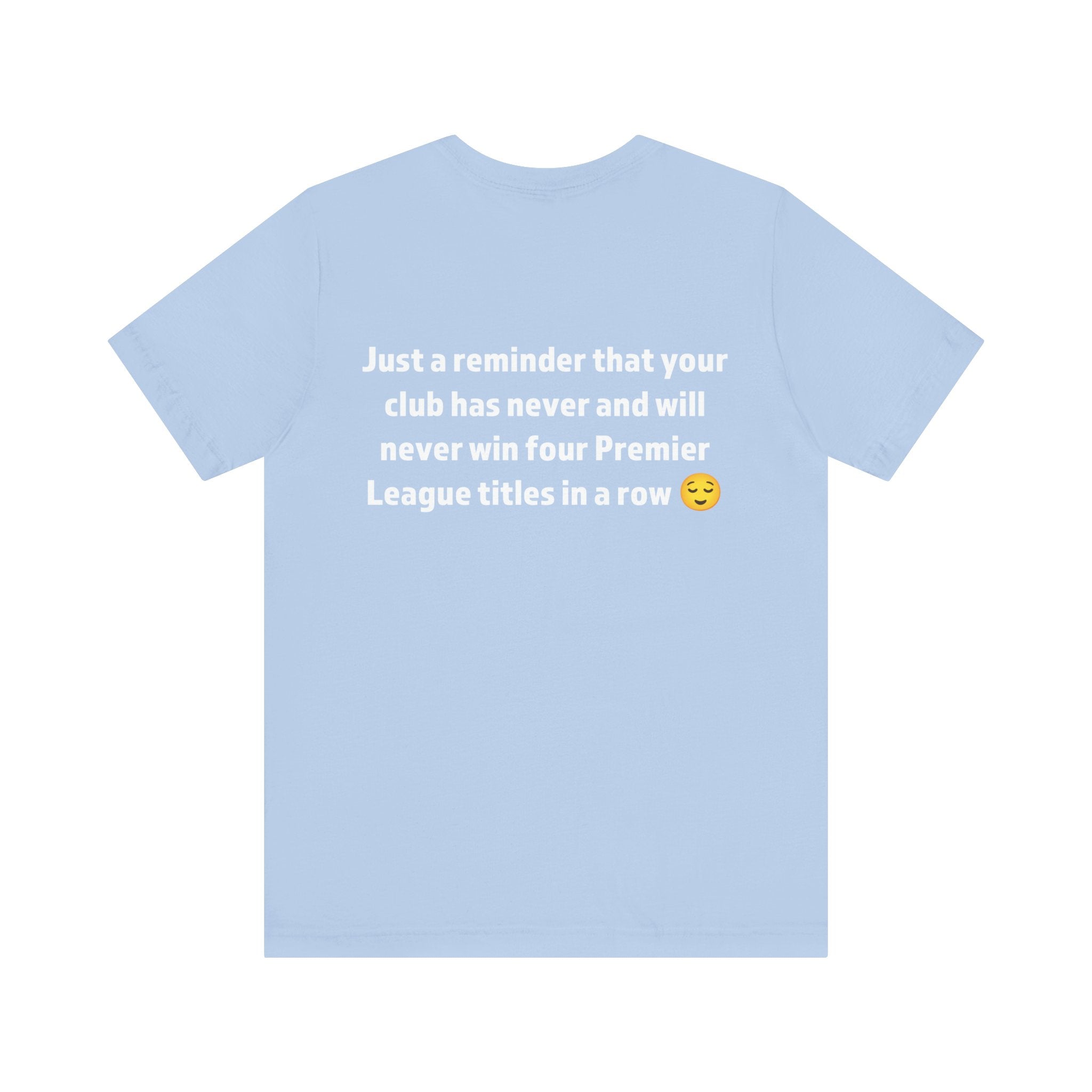 Premier League Reminder Tee, Funny Soccer Shirt, Unisex Sports T-Shirt, Gift for Football Fans, Birthday or Game Day Apparel