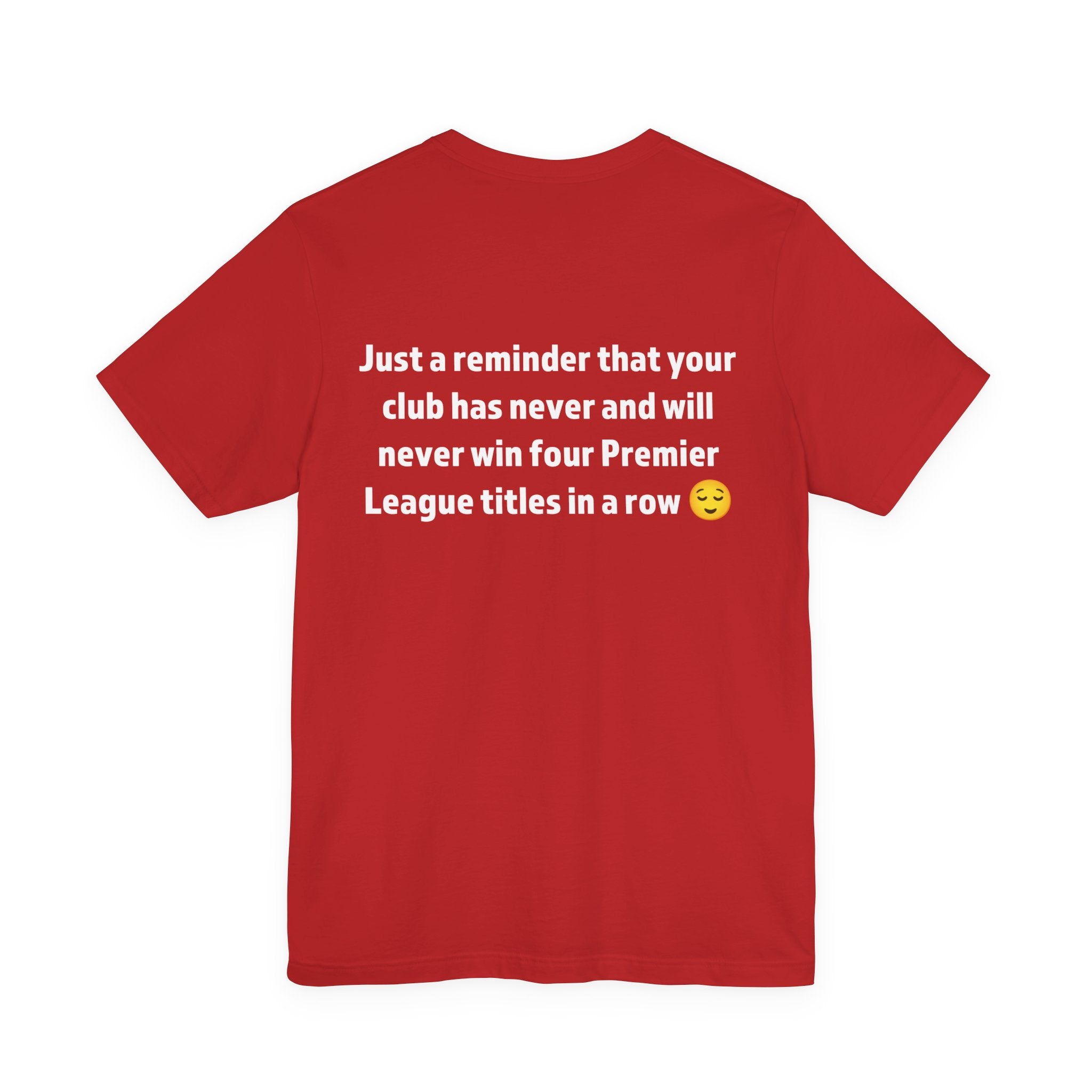 Premier League Reminder Tee, Funny Soccer Shirt, Unisex Sports T-Shirt, Gift for Football Fans, Birthday or Game Day Apparel