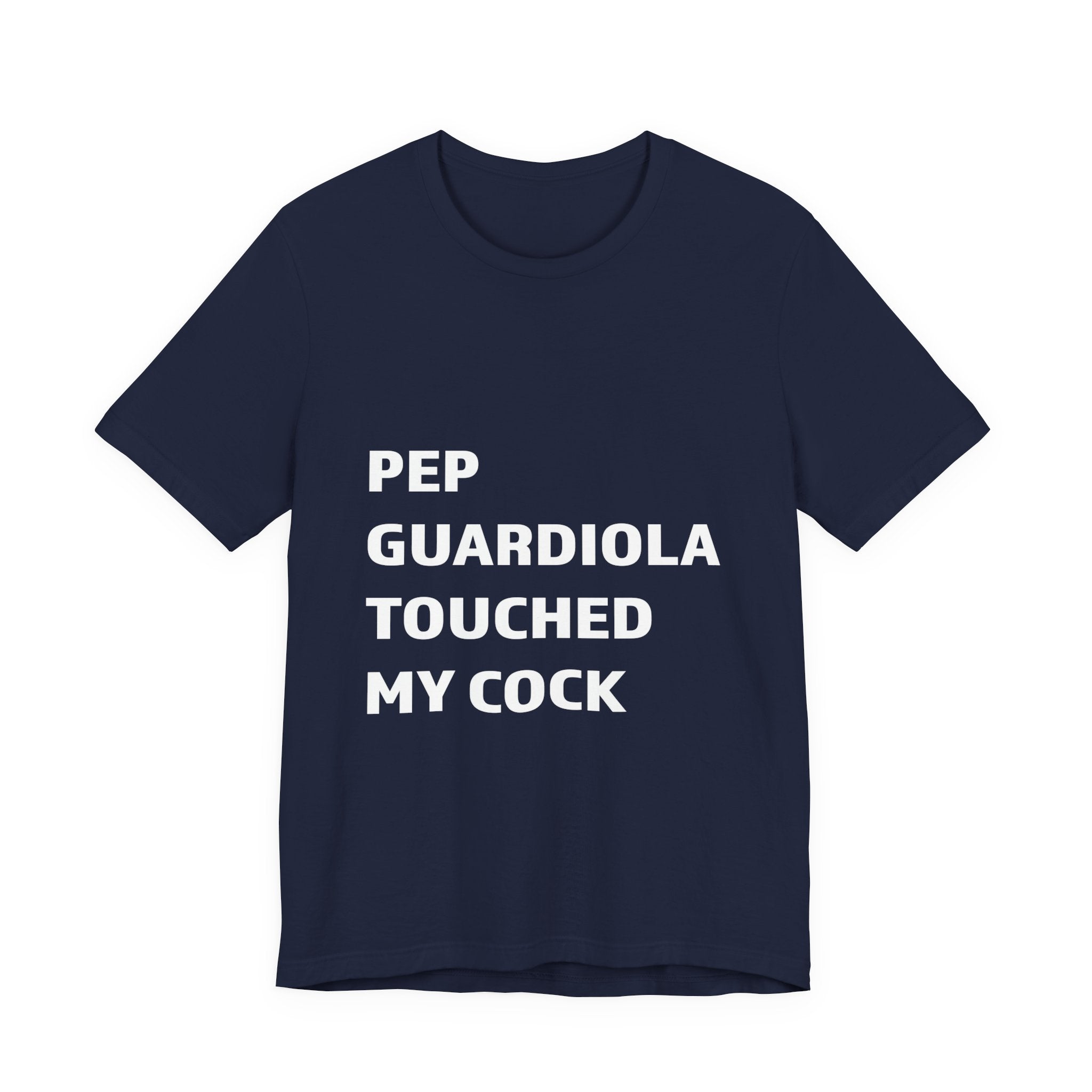 Pep Guardiola Humor Tee, Funny Soccer Shirt, Unisex Sports Tee, Gift for Soccer Fans, Quirky Graphic Top