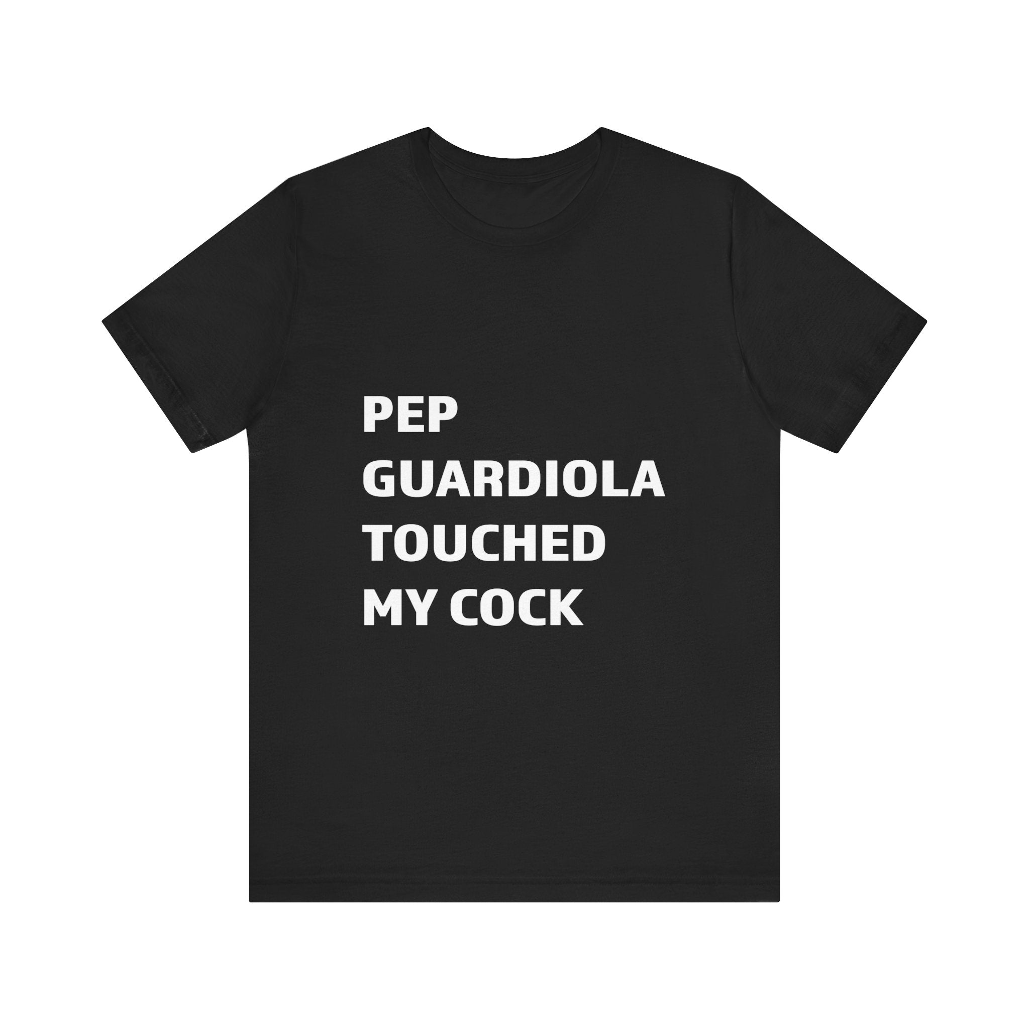 Pep Guardiola Humor Tee, Funny Soccer Shirt, Unisex Sports Tee, Gift for Soccer Fans, Quirky Graphic Top