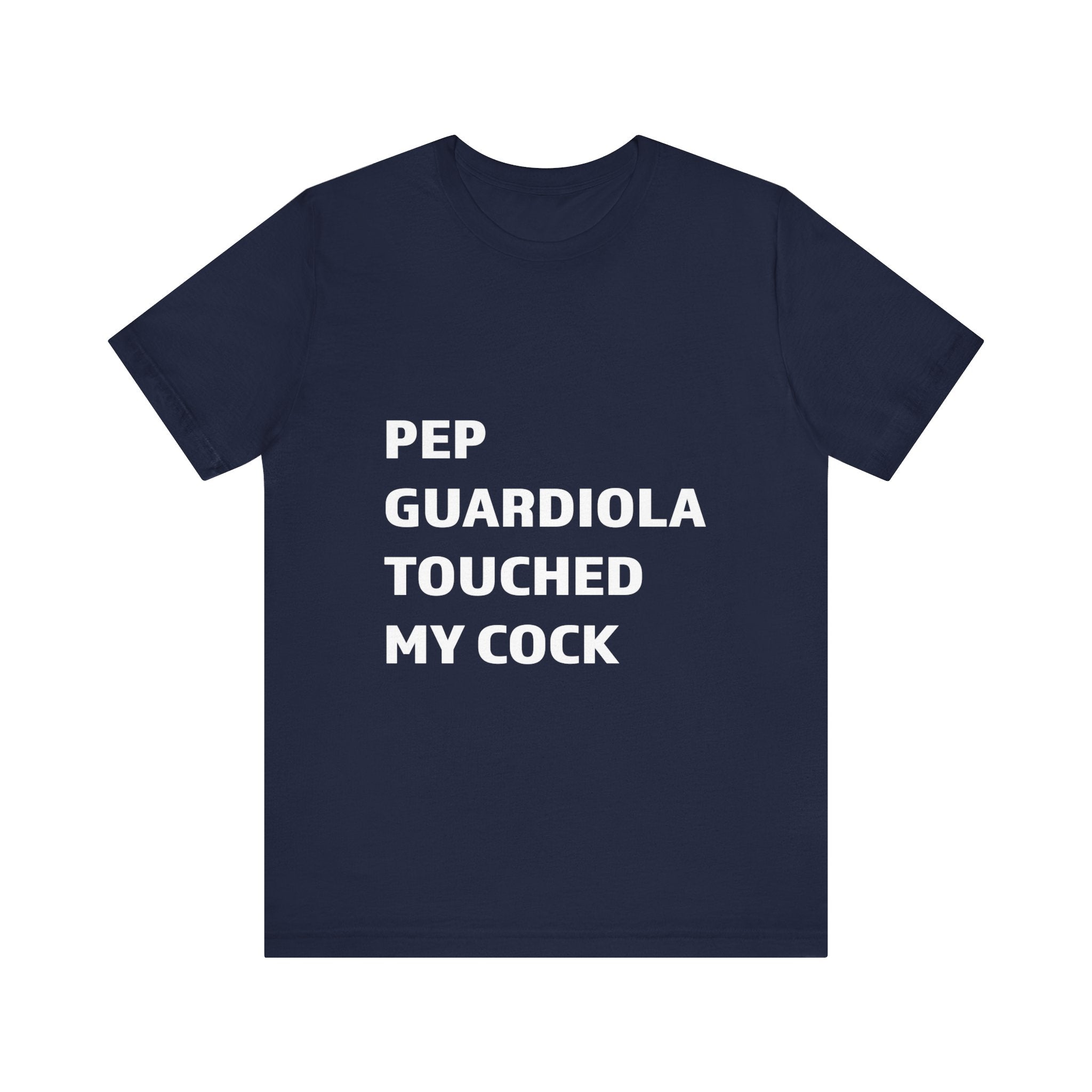 Pep Guardiola Humor Tee, Funny Soccer Shirt, Unisex Sports Tee, Gift for Soccer Fans, Quirky Graphic Top