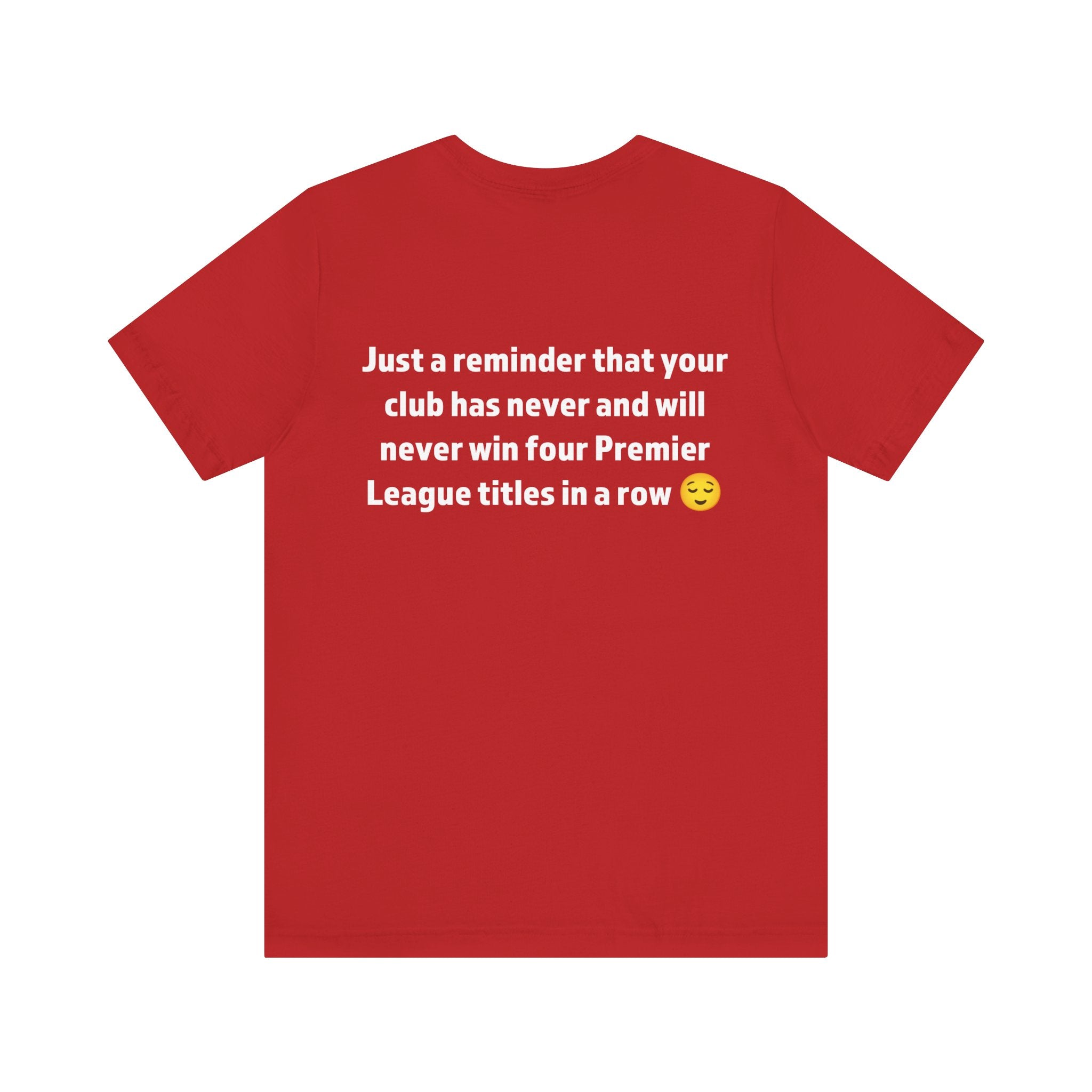 Premier League Reminder Tee, Funny Soccer Shirt, Unisex Sports T-Shirt, Gift for Football Fans, Birthday or Game Day Apparel