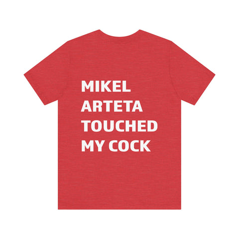 Mikel Arteta Humor Tee, Funny T-Shirt, Casual Wear, Gift for Soccer Fans, Sports Humor, Unisex Jersey Short Sleeve Tee